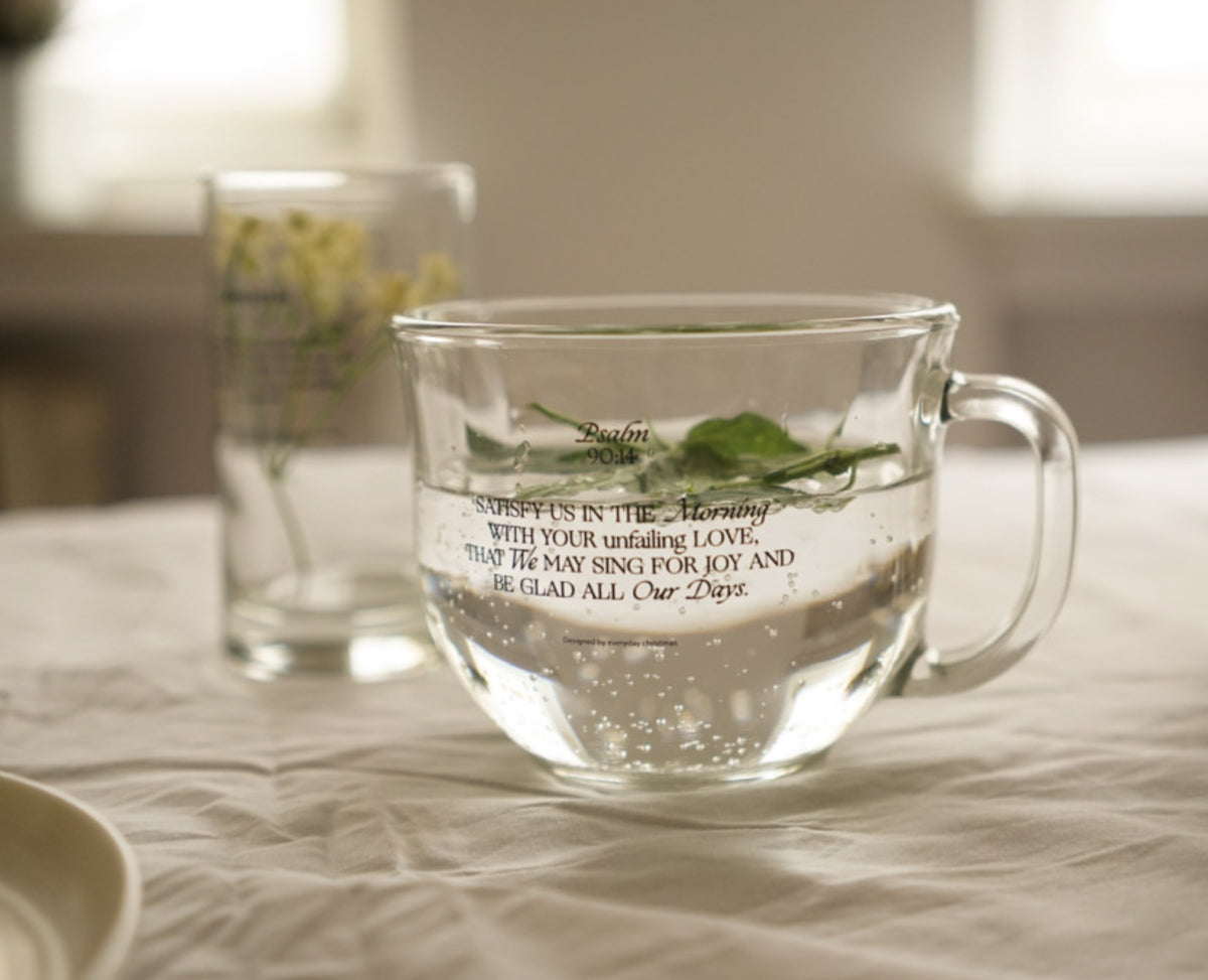 Psalm 90:14 Christian Glass Mug – 16 oz Scripture Breakfast Cup | Faith-Based Coffee & Tea Mug