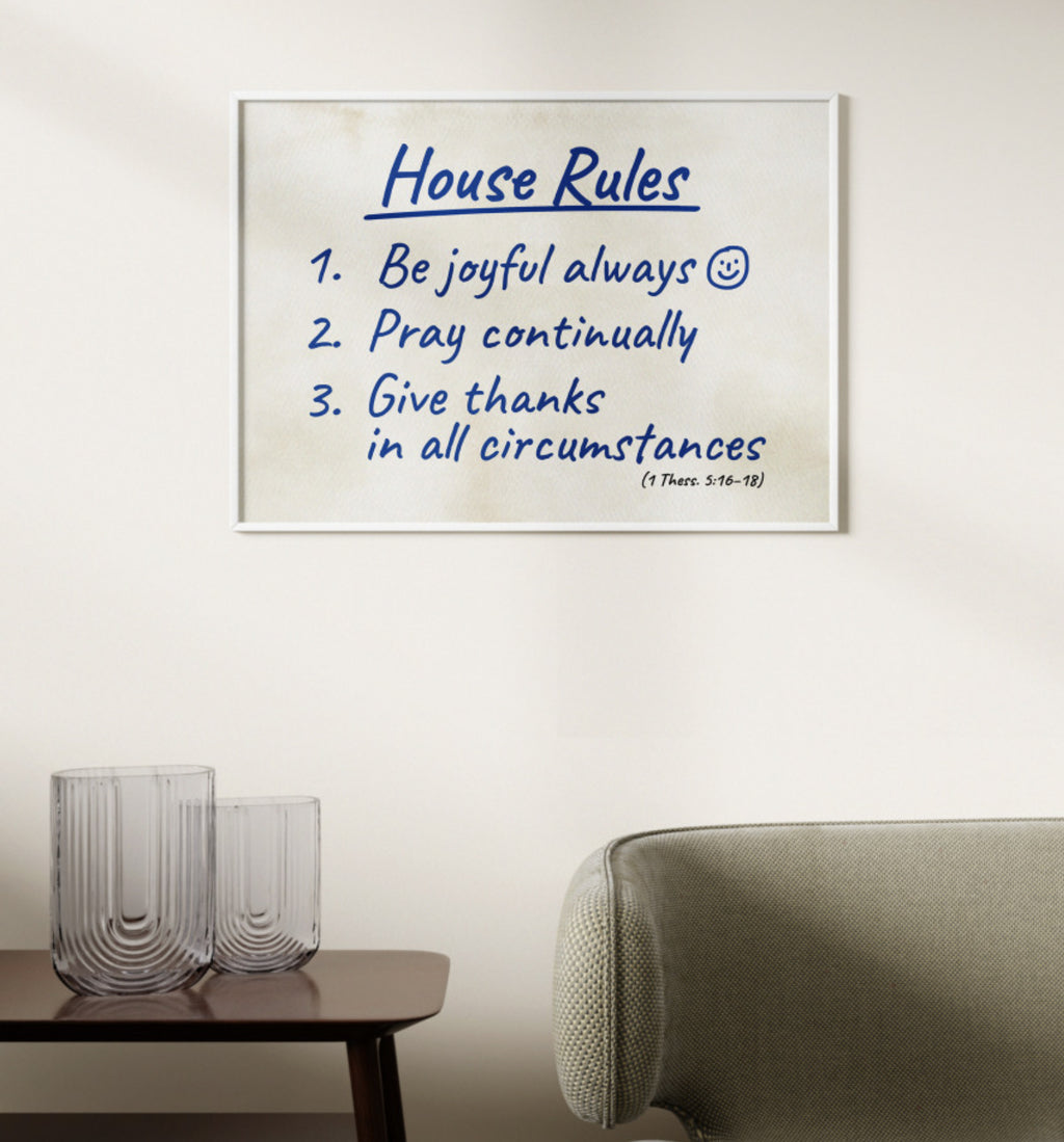House Rules Christian Wall Art – 1 Thessalonians 5:16–18