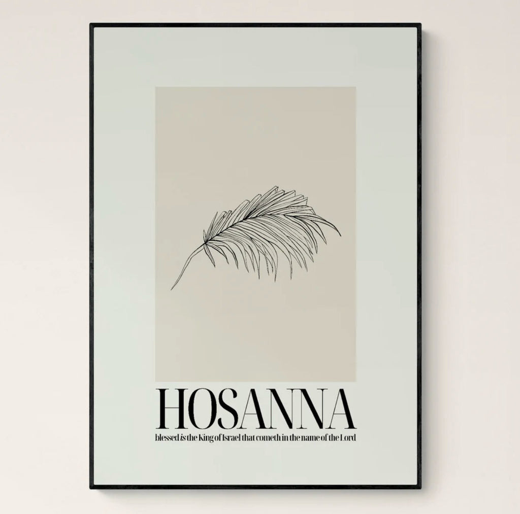 Hallelujah Hosanna Art Print