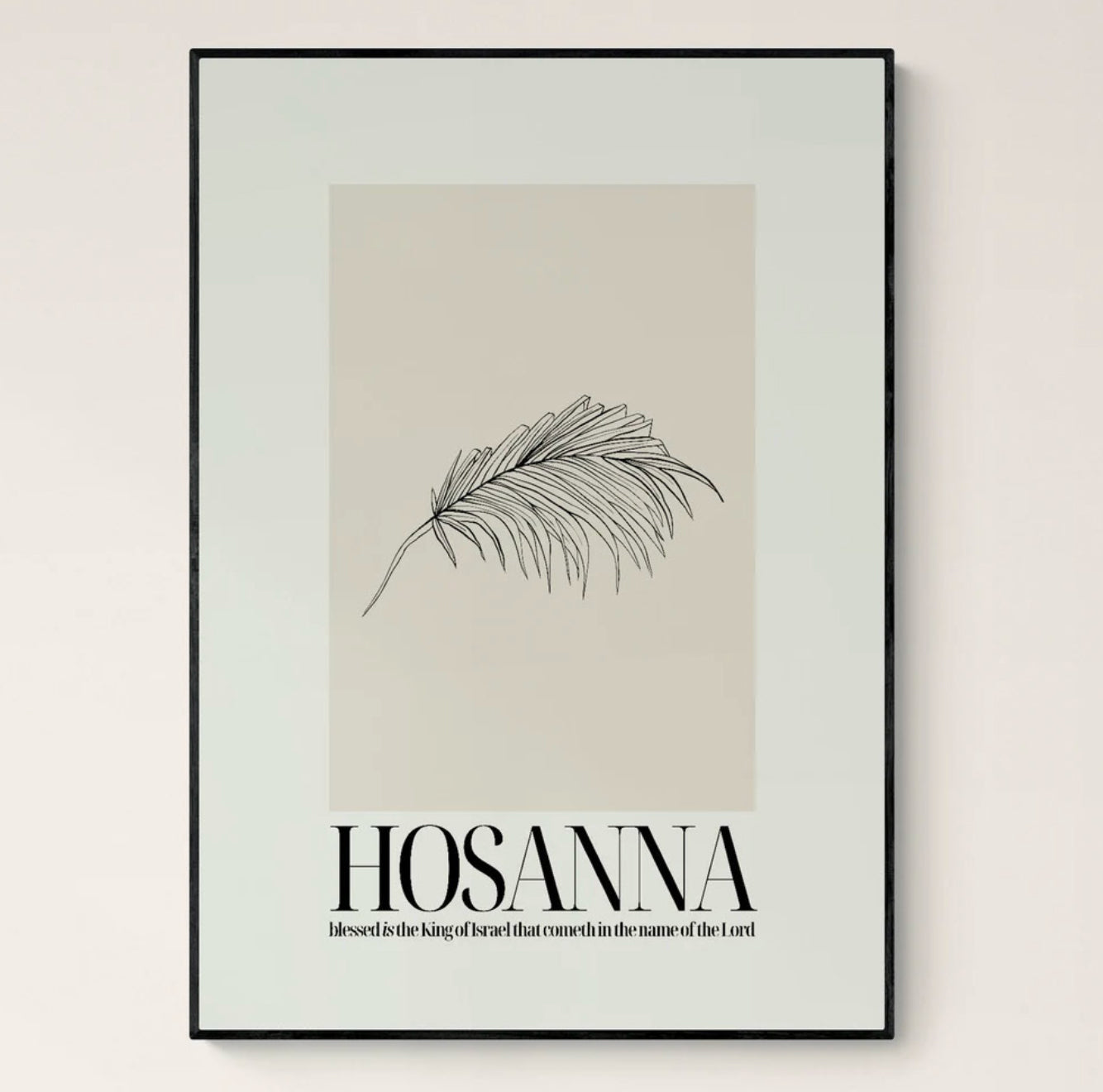 Hallelujah Hosanna Art Print